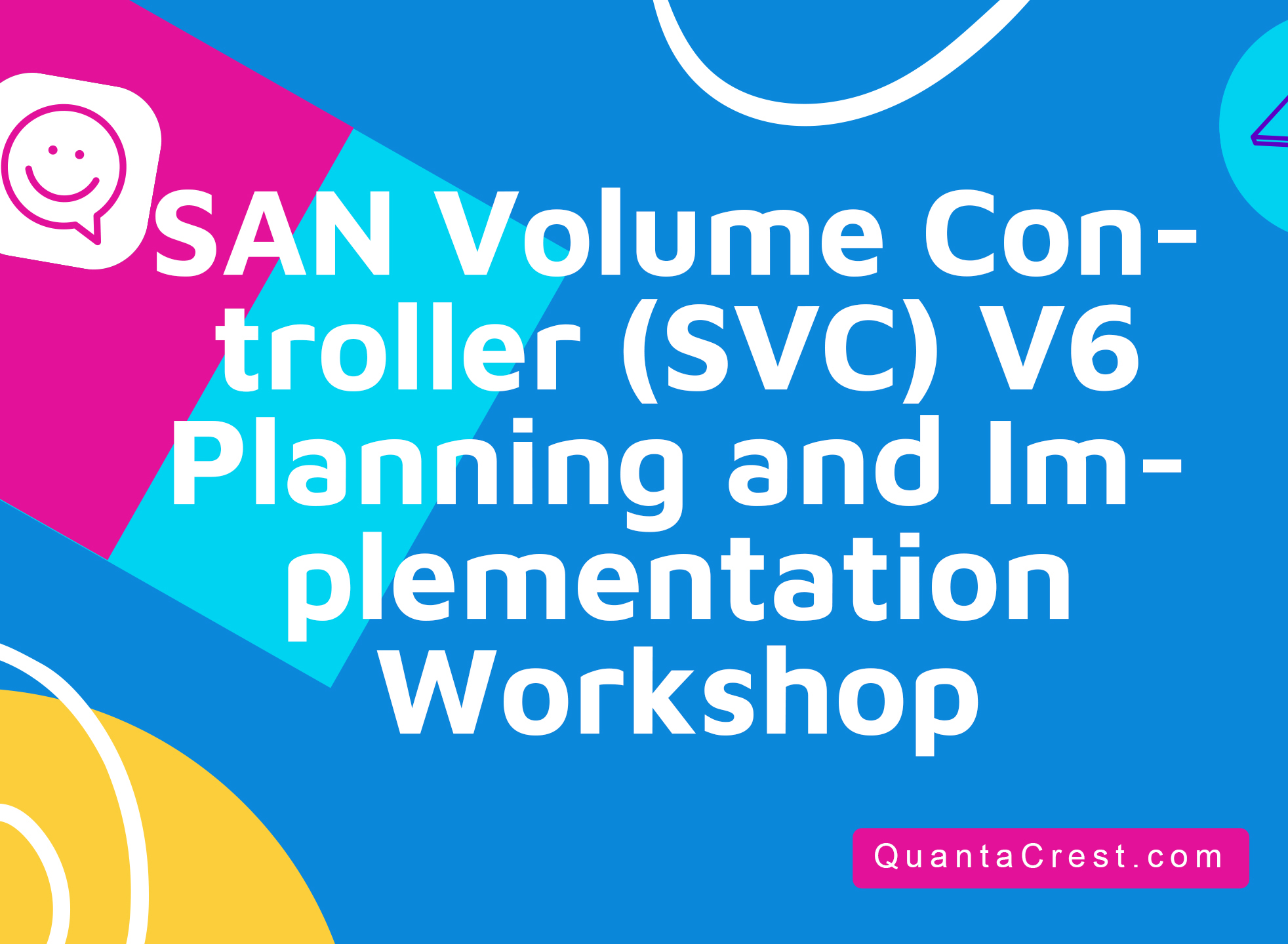 SAN Volume Controller (SVC) V6 Planning and Implementation Workshop